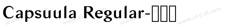 Capsuula Regular字体转换 Capsuula Regular字体转换